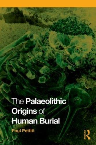 9780415354905: The Palaeolithic Origins of Human Burial