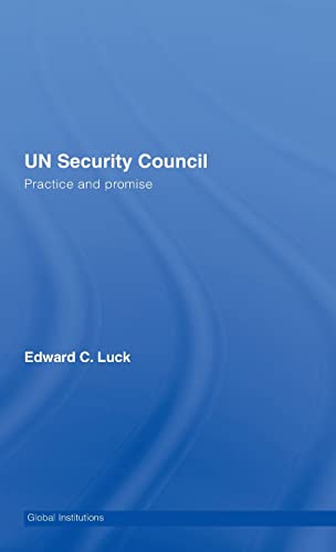 9780415355308: UN Security Council: Practice and Promise (Global Institutions)