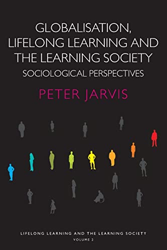 Stock image for Globalization, Lifelong Learning and the Learning Society: Sociological Perspectives: 02 for sale by WorldofBooks