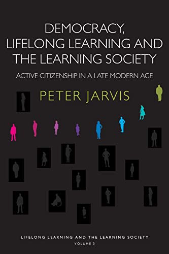 Democracy, Lifelong Learning and the Learning Society (9780415355452) by Jarvis, Peter
