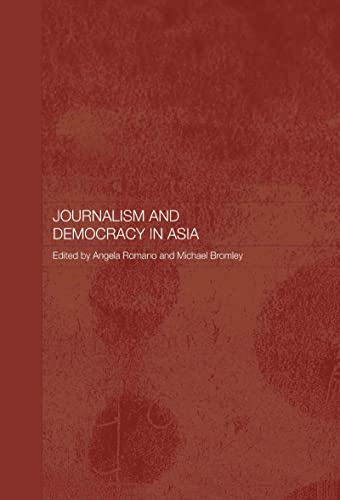Stock image for Journalism And Democracy In Asia for sale by Feldman's  Books