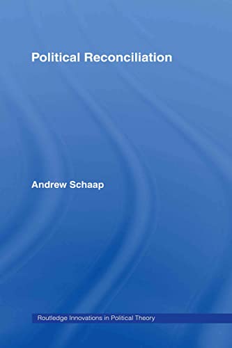 9780415356800: Political Reconciliation (Routledge Innovations in Political Theory)