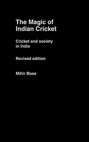 Stock image for The Magic of Indian Cricket: Cricket and Society in India (Sport in the Global Society) for sale by Chiron Media