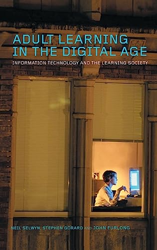 Stock image for Adult Learning in the Digital Age: Information Technology and the Learning Society for sale by Chiron Media