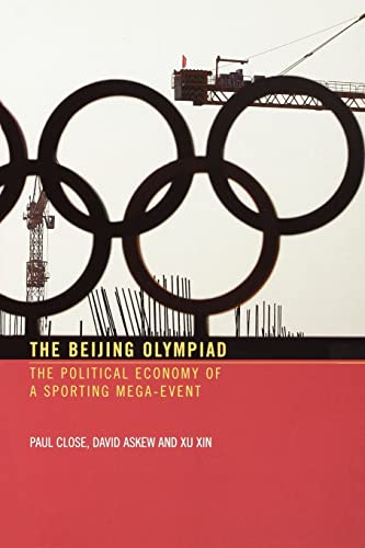 Stock image for The Beijing Olympiad - The Political Economy of a Sporting Mega-Event for sale by Books for Amnesty Bristol