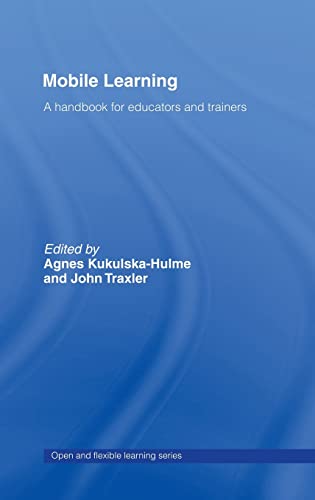 Imagen de archivo de Mobile Learning: A Handbook for Educators and Trainers (Open & Flexible Learning) a la venta por Chiron Media