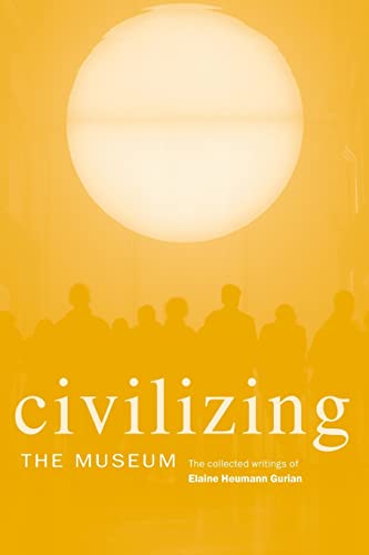 Beispielbild fr Civilizing the Museum zum Verkauf von Blackwell's