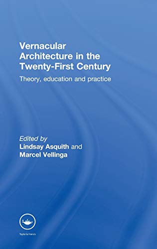 9780415357814: Vernacular Architecture in the 21st Century: Theory, Education and Practice