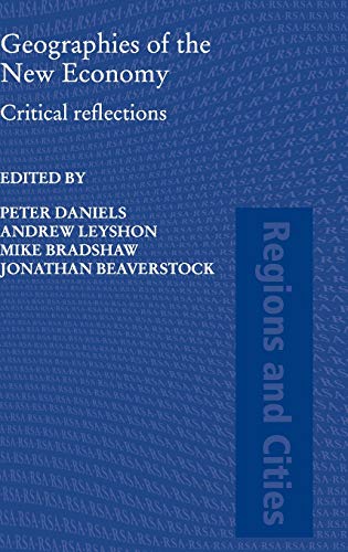 9780415357838: Geographies of the New Economy: Critical Reflections (Regions and Cities)