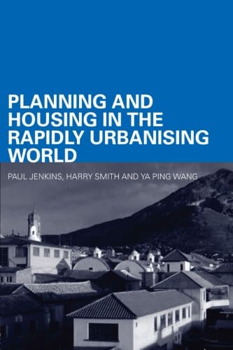 Stock image for Planning and Housing in the Rapidly Urbanising World for sale by Better World Books