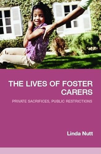 Stock image for The Lives of Foster Carers for sale by Blackwell's