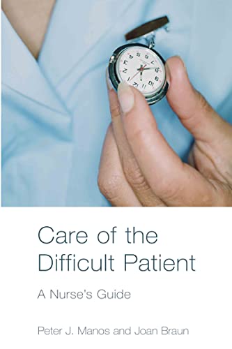 Stock image for Care of the Difficult Patient: A Nurse's Guide for sale by Revaluation Books