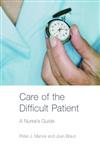 9780415358248: Care of the Difficult Patient: A Nurse's Guide