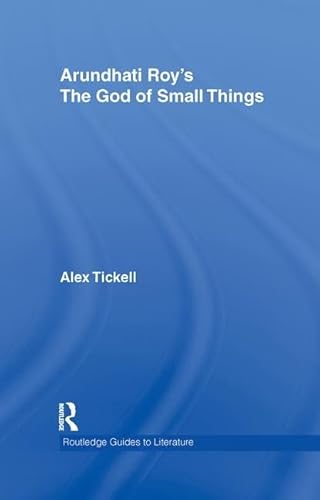 9780415358422: Arundhati Roy's The God of Small Things: A Routledge Study Guide: 1 (Routledge Guides to Literature)