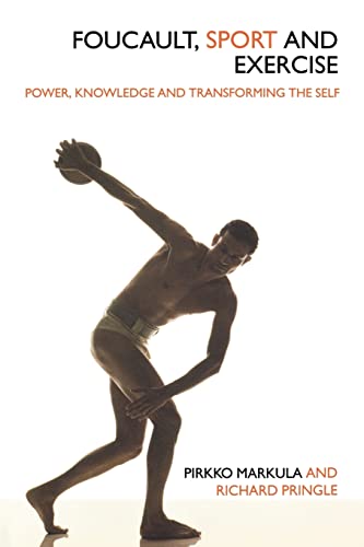 Beispielbild fr Foucault, Sport and Exercise: Power, Knowledge and Transforming the Self zum Verkauf von Chiron Media