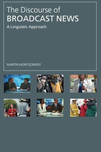 Stock image for The Discourse of Broadcast News: A Linguistic Approach for sale by medimops