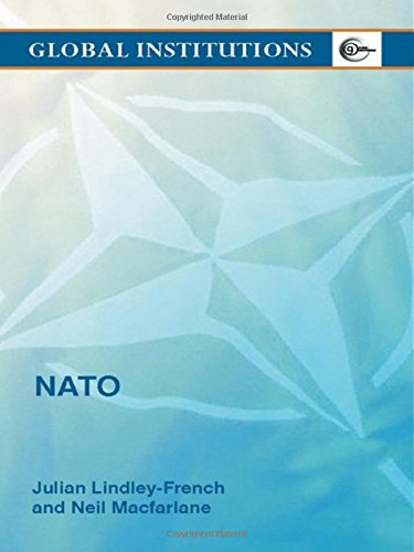 The North Atlantic Treaty Organization : The Enduring Alliance - Lindley-French, Julian, MacFarlane