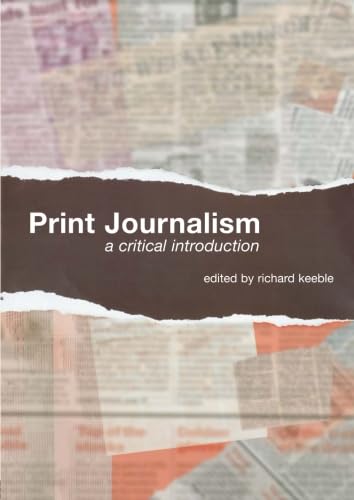 Stock image for Print Journalism: A Critical Introduction for sale by Chiron Media