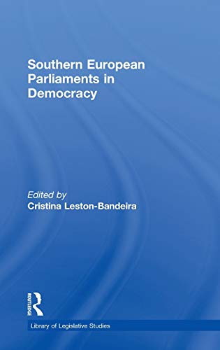 Imagen de archivo de Southern European Parliaments in Democracy (Library of Legislative Studies) a la venta por Chiron Media