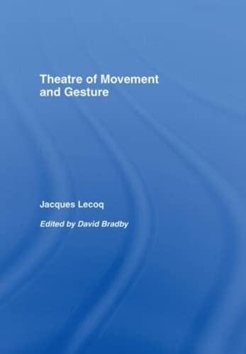 Beispielbild fr Theatre of Movement and Gesture zum Verkauf von La Plume Franglaise