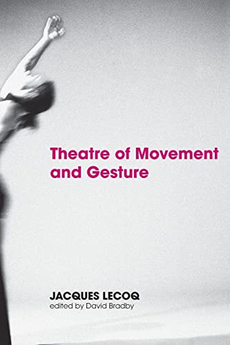 Stock image for Theatre of Movement and Gesture for sale by Revaluation Books