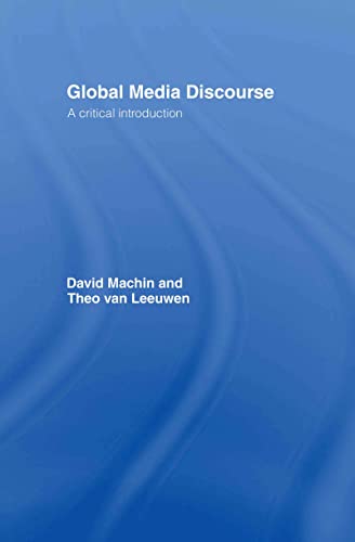 Beispielbild fr Global Media Discourse : A Critical Introduction zum Verkauf von Blackwell's