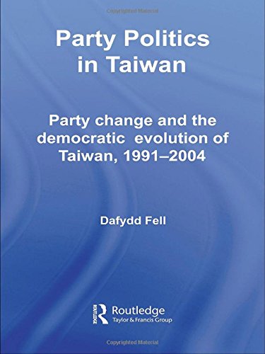 Stock image for Party Politics in Taiwan: Party Change and the Democratic Evolution of Taiwan, 1991-2004 (Politics in Asia) for sale by Orbiting Books
