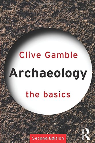 Imagen de archivo de Archaeology: The Basics a la venta por HPB-Red
