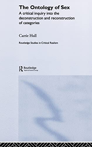 Imagen de archivo de Ontology of Sex (Routledge Studies in Critical Realism Routledge Critical Realism) a la venta por Chiron Media