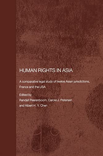 Beispielbild fr Human rights in Asia : a comparative legal study of twelve Asian jurisdictions, France, and the USA. zum Verkauf von Kloof Booksellers & Scientia Verlag