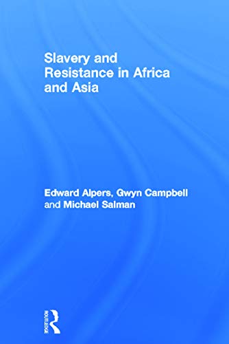 9780415360104: Slavery and Resistance in Africa and Asia: Bonds of Resistance