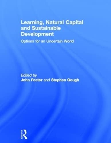9780415360203: Learning, Natural Capital and Sustainable Development: Options for an Uncertain World