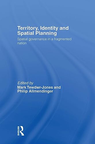 Imagen de archivo de Territory, Identity and Spatial Planning: Spatial Governance in a Fragmented Nation a la venta por Chiron Media