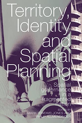 9780415360357: Territory, Identity and Spatial Planning: Spatial Governance in a Fragmented Nation