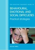 Beispielbild fr The Effective Teachers' Guide to Behavioral, Emotional and Social Difficulties : Practical Strategies zum Verkauf von Better World Books