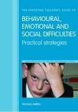 9780415360388: The Effective Teacher's Guide to Behavioural and Emotional Disorders: Disruptive Behaviour Disorders, Anxiety Disorders, Depressive Disorders, and Attention Deficit Hyperactivity Disorder