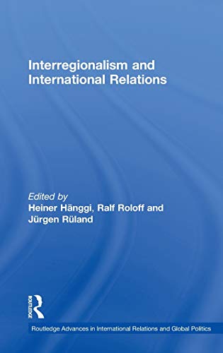 Beispielbild fr Interregionalism and International Relations zum Verkauf von HHFoodBank