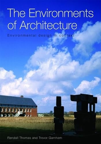 Stock image for The Environments of Architecture: Environmental Design in Context for sale by HPB-Red