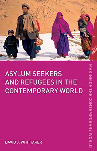 9780415360913: Asylum Seekers & Refugees (The Making of the Contemporary World)