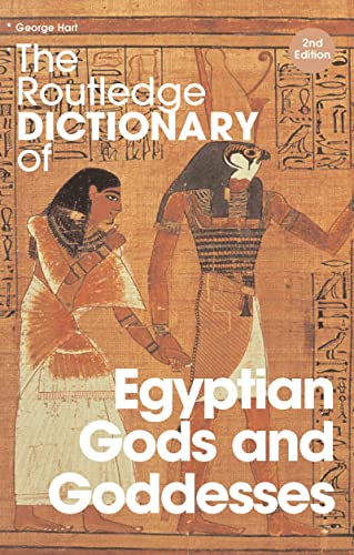 Stock image for The Routledge Dictionary of Egyptian Gods and Goddesses (Routledge Dictionaries) for sale by Chiron Media