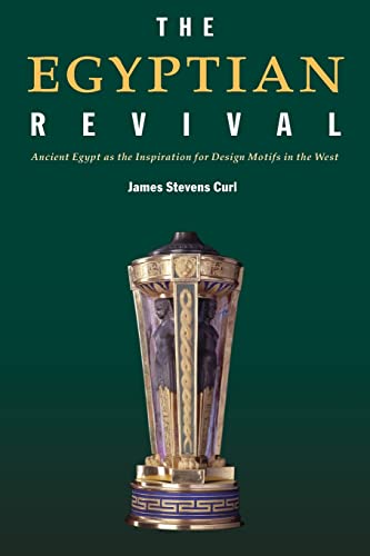 9780415361187: The Egyptian Revival: Ancient Egypt as the Inspiration for Design Motifs in the West