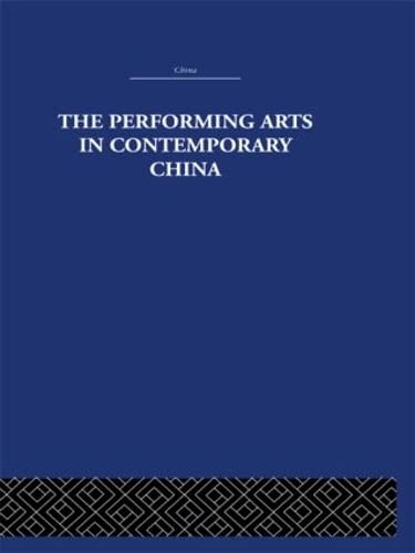 The Performing Arts in Contemporary China (9780415361620) by Mackerras, Colin
