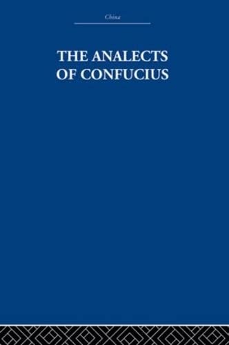 9780415361729: The Analects of Confucius (China: History, Philosophy, Economics)