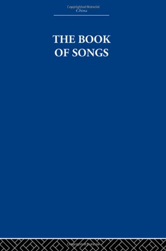 9780415361743: The Book of Songs (China: History, Philosophy, Economics)
