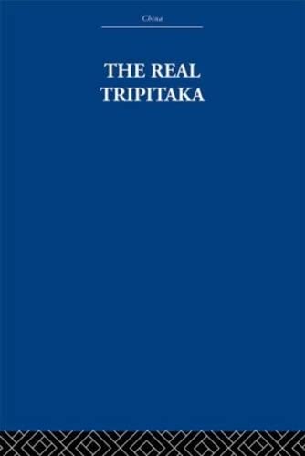 Imagen de archivo de The Real Tripitaka: And Other Pieces (China: History, Philosophy, Economics) a la venta por Chiron Media