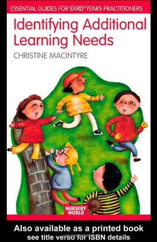 Stock image for Identifying Additional Learning Needs in the Early Years: Listening to the Children (Essential Guides for Early Years Practitioners) for sale by WorldofBooks