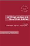 9780415362221: Improving Schools and Educational Systems: International Perspectives (Contexts of Learning)