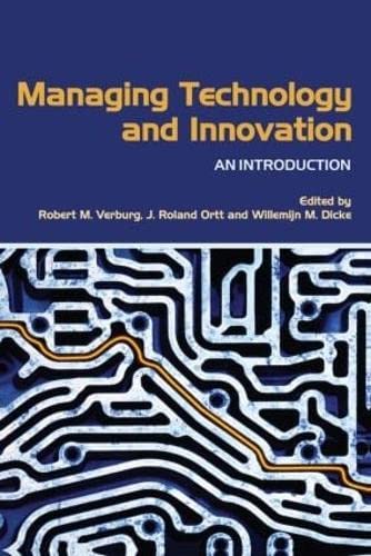 Managing Technology and Innovation: An Introduction - Robert M. Verburg; J. Roland Ortt; Willemijn M. Dicke