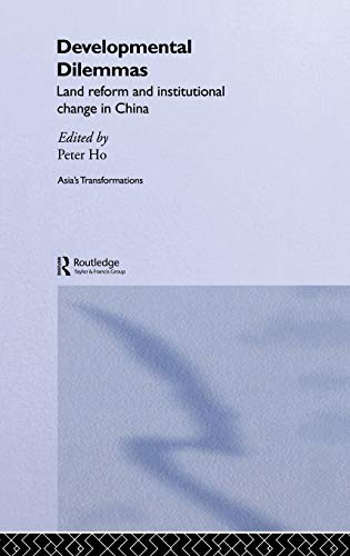 Stock image for Developmental Dilemmas: Land Reform and Institutional Change in China (Routledge Studies in Asia's Transformations) for sale by Chiron Media