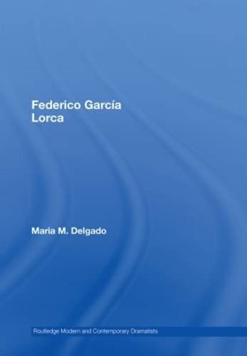 Imagen de archivo de Federico Garcia Lorca (Routledge Modern and Contemporary Dramatists) a la venta por Chiron Media